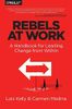 Rebels at Work