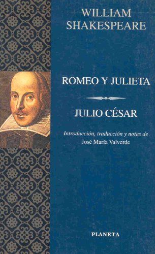 Romeo y Julieta ; Julio César