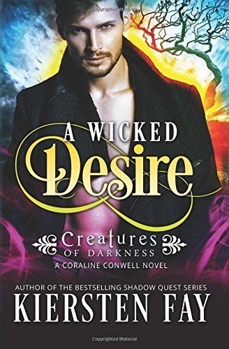 A Wicked Desire (Creatures of Darkness 3)