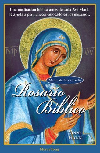 Madre de Misericordia Rosario Bblico / Mother of Mercy Scriptural Rosary