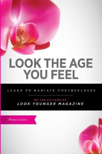 Look the Age You Feel