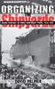 Organizing the Shipyards