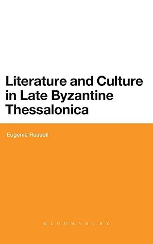 Literature and Culture in Late Byzantine Thessalonica