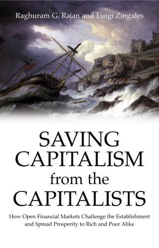 Saving Capitalism from the Capitalists