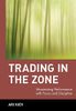 Trading in the Zone