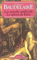 Le Spleen de Paris et Les Paradis Artificiels