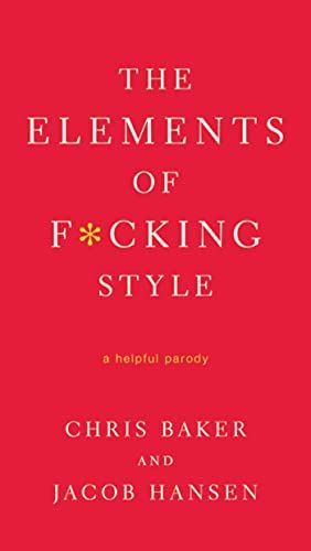 The Elements of F*cking Style