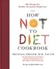 How Not to Diet Cookbook