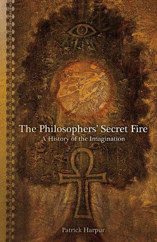The Philosophers' Secret Fire