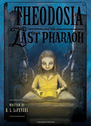 Theodosia and the Last Pharaoh