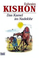 Das Kamel im Nadelöhr