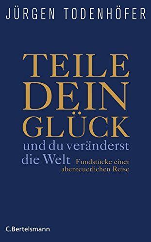 Teile dein Glück ... und du veränderst die Welt