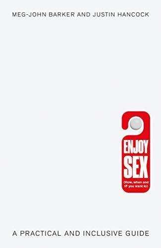 Enjoy Sex (How, When and If You Want To)