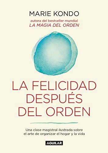 La felicidad después del orden