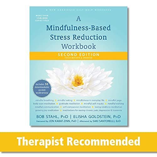 A Mindfulness-Based Stress Reduction Workbook