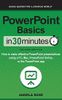 PowerPoint Basics In 30 Minutes