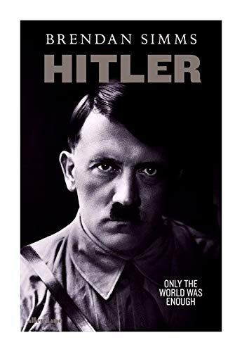 Hitler: Only the World Was Enough