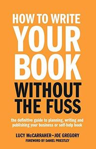 How to Write Your Book Without the Fuss