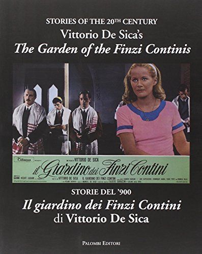 Storie del '900. Il giardino dei Finzi Contini di Vittorio De Sica