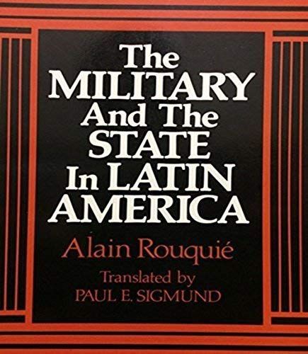 The Military and the State in Latin America