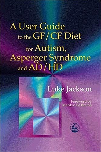 A User Guide to the GF/CF Diet