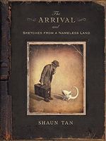 The Arrival and Sketches from a Nameless Land