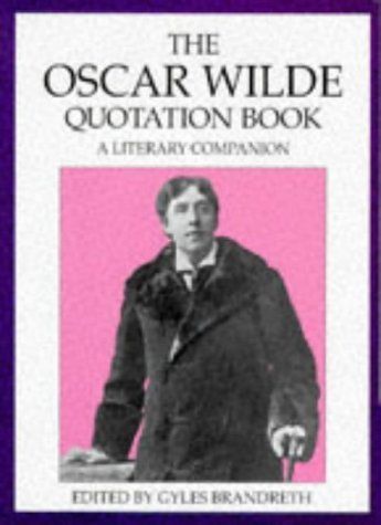 The Oscar Wilde Quotation Book