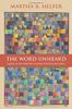 The Word Unheard