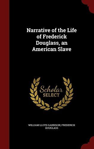 Narrative of the Life of Frederick Douglass, an American Slave