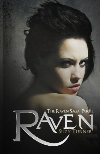 The Raven Saga Part I: Raven