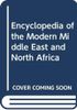 Encyclopedia of the Modern Middle East & North Africa: A-C