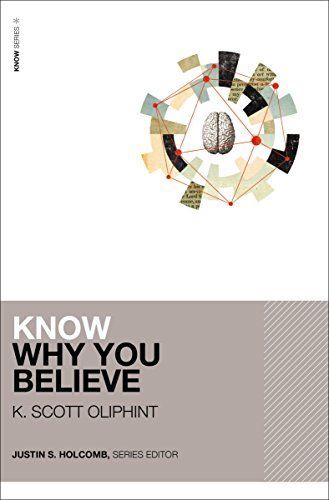 Know Why You Believe