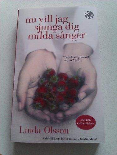 Nu vill jag sjunga dig milda sånger