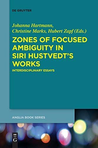 Zones of Focused Ambiguity in Siri Hustvedt's Works