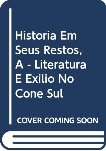 A história em seus restos