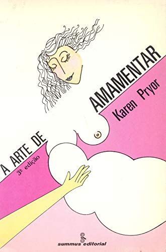 Arte de Amamentar, a