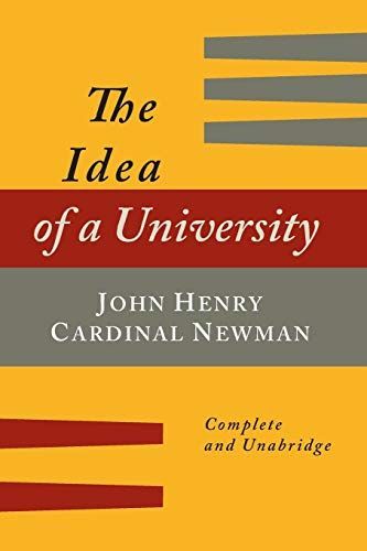 The Idea of a University Defined and Illustrated