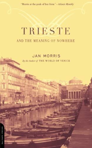 Trieste and the Meaning of Nowhere