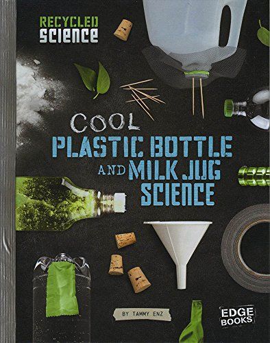 Cool Plastic Bottle and Milk Jug Science