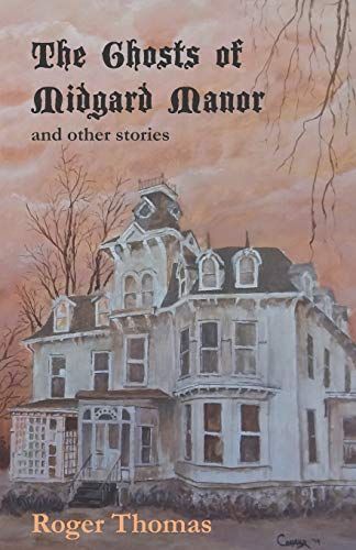 The Ghosts of Midgard Manor