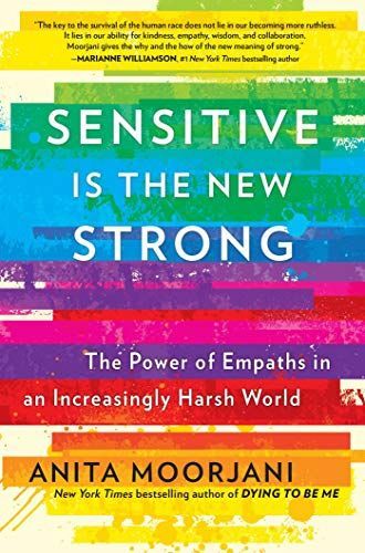 Sensitive Is the New Strong