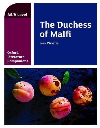 Oxford Literature Companions: the Duchess of Malfi