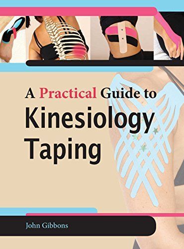 A Practical Guide to Kinesiology Taping