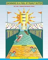 Swimming in a Pool of Peanut Butter