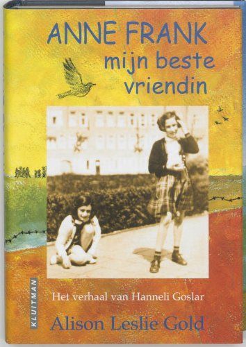 Anne Frank, mijn beste vriendin