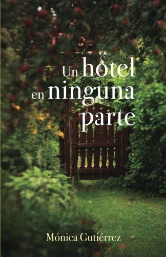 Un Hotel En Ninguna Parte