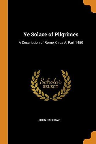 Ye Solace of Pilgrimes