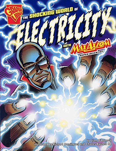 The Shocking World of Electricity with Max Axiom, Super Scientist