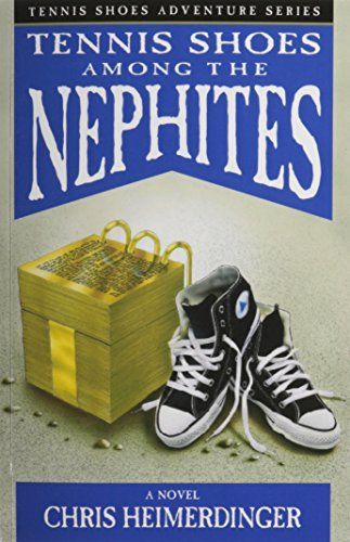 Tennis Shoes Among the Nephites
