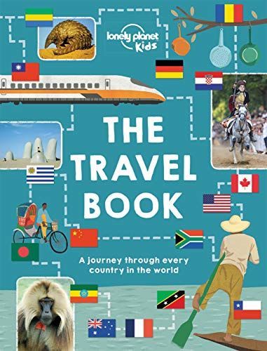 The Lonely Planet Kids Travel Book: Mind-Blowing Stuff on Every Country in the World